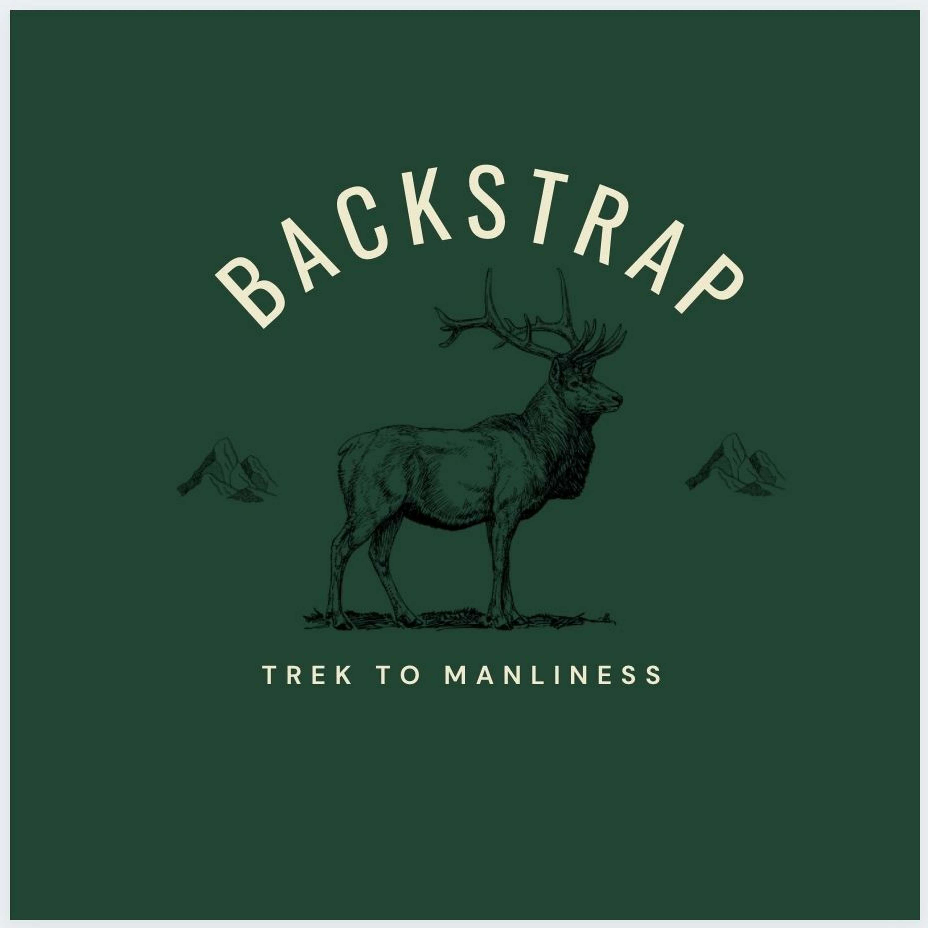 Backstrap: Trek to Manliness Podcast: Episode 4