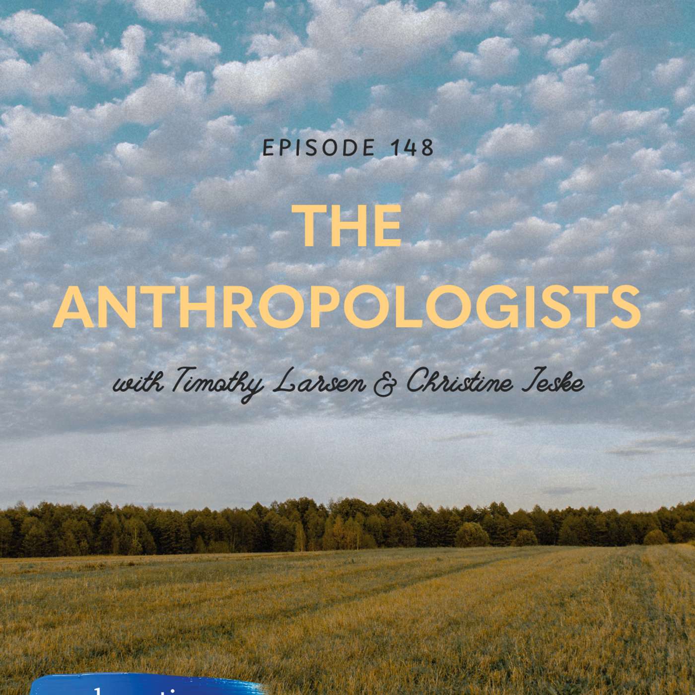 148. The Anthropologists 148. The Anthropologists