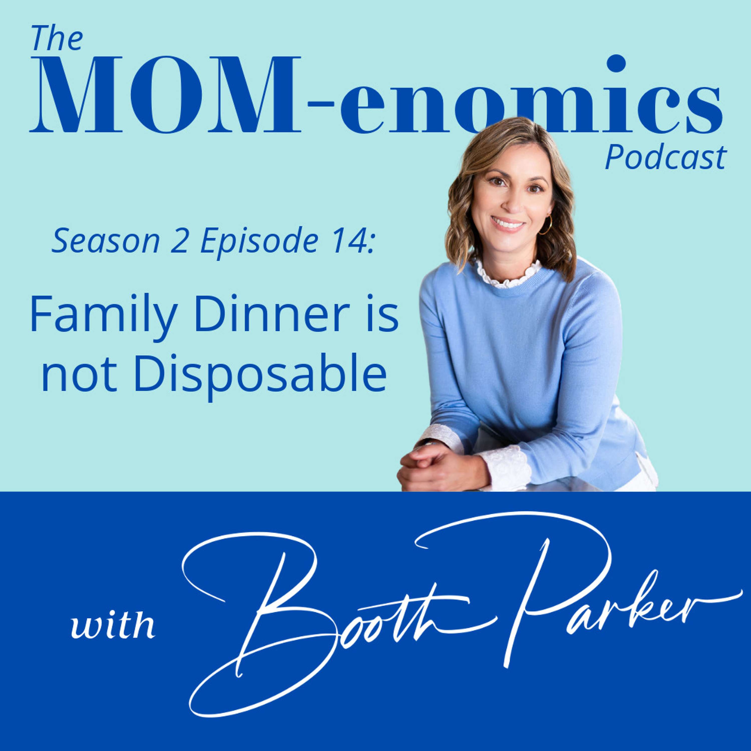 MOM-enomics with Booth Parker, CPA