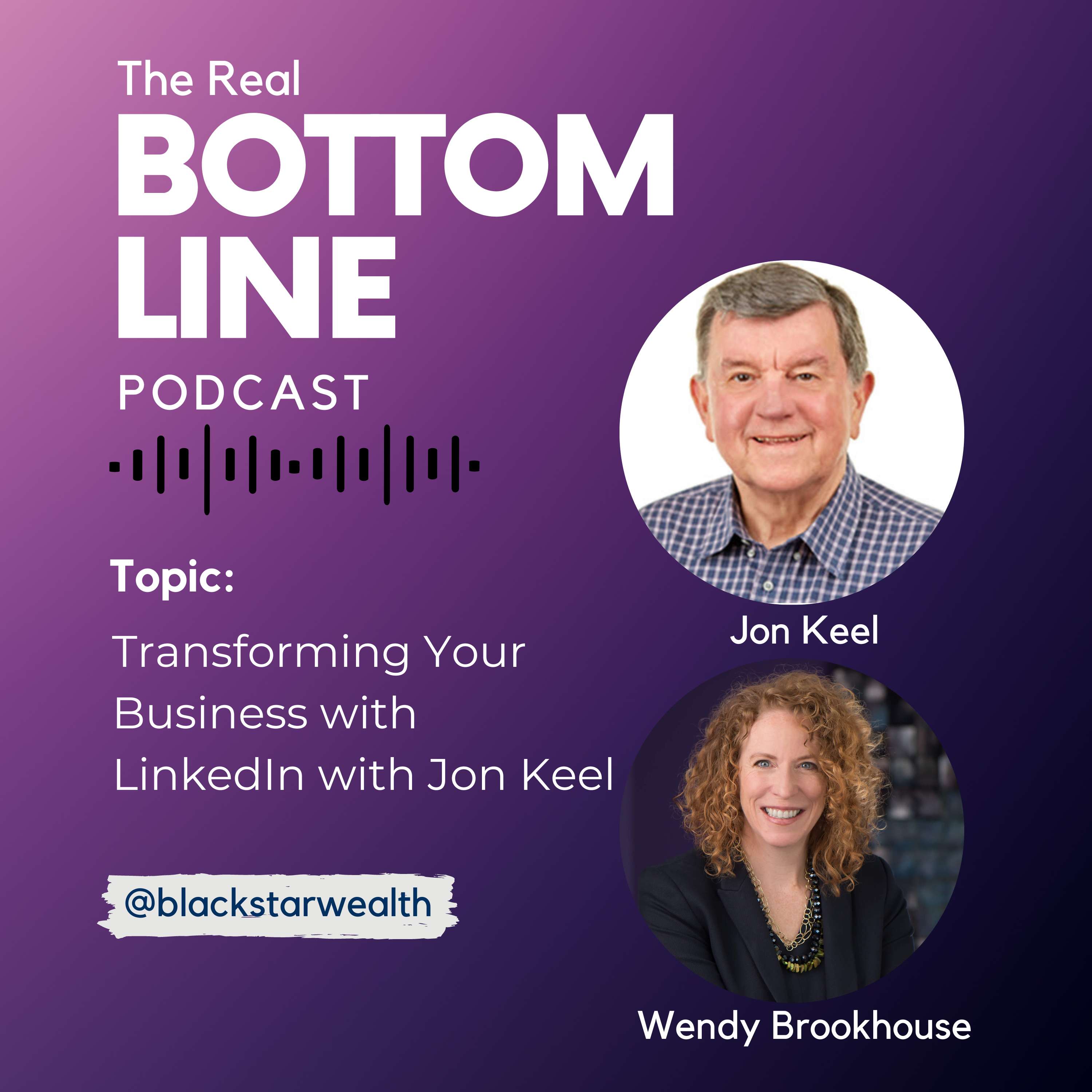 Episode 135 - Transforming Your Business with LinkedIn with Jon Keel