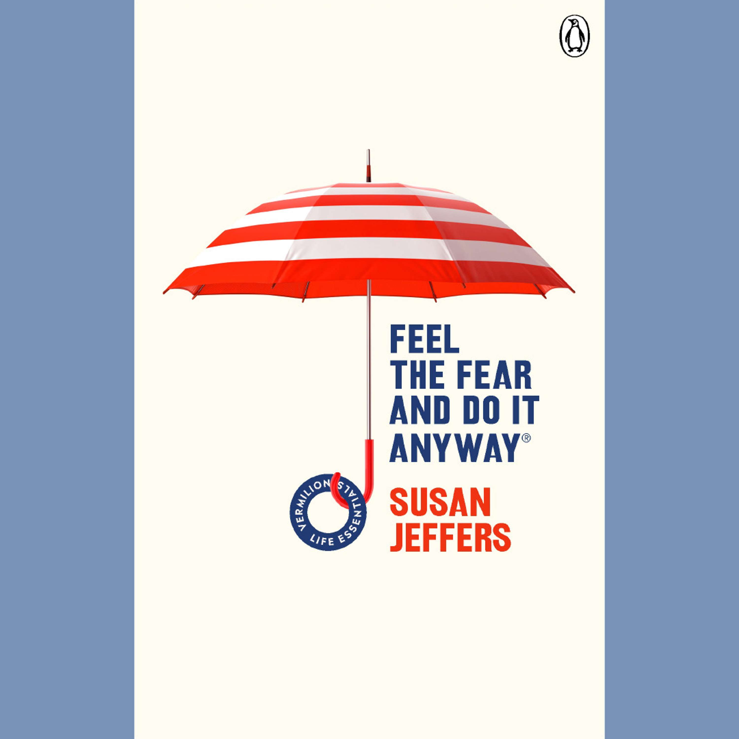 Feel the Fear and Do It Anyway by Susan Jeffers