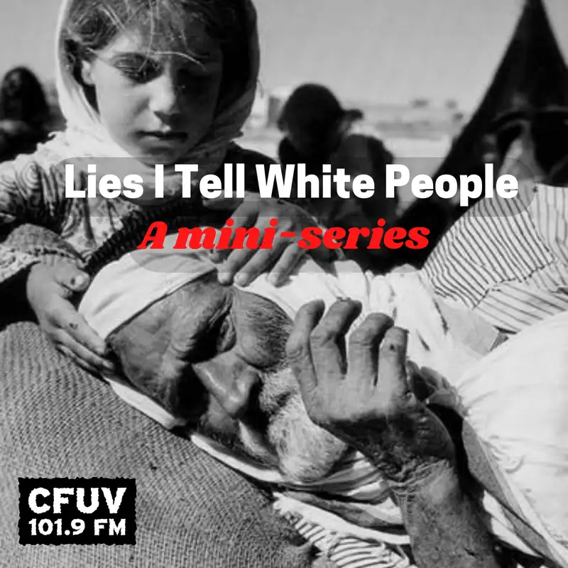 Lies I Tell White People