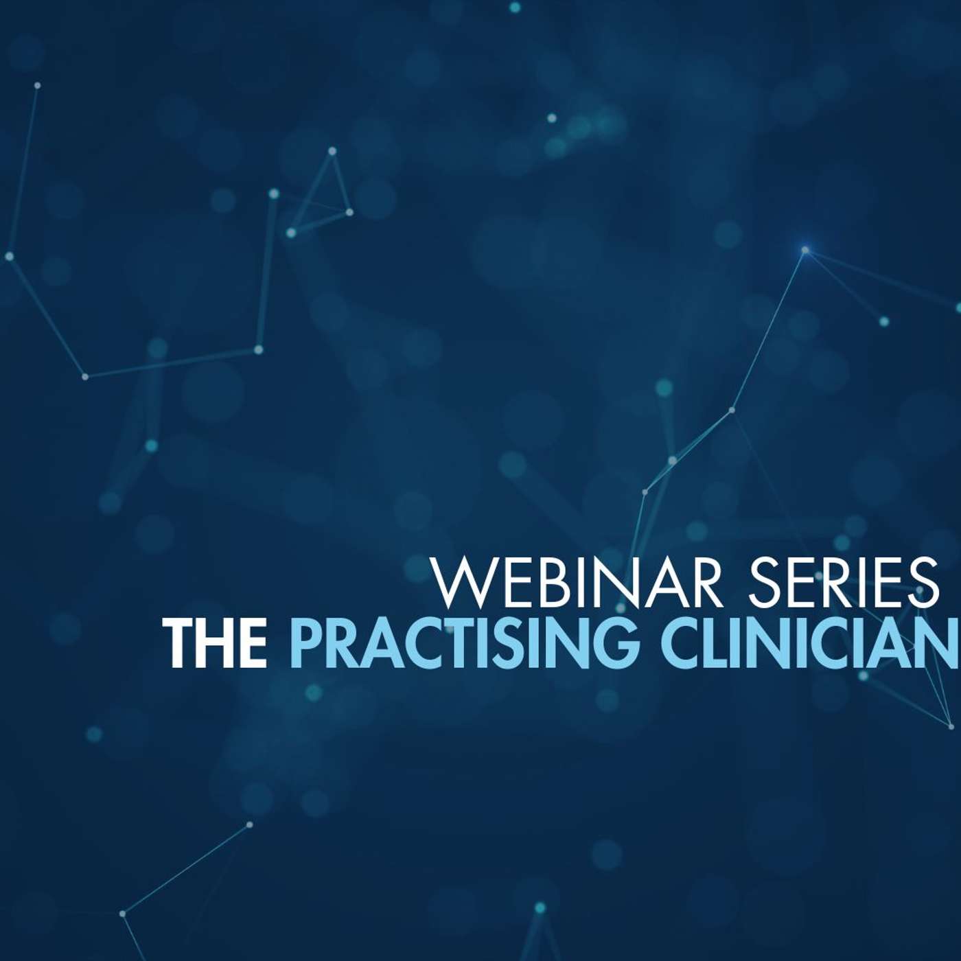 The Practising Clinician