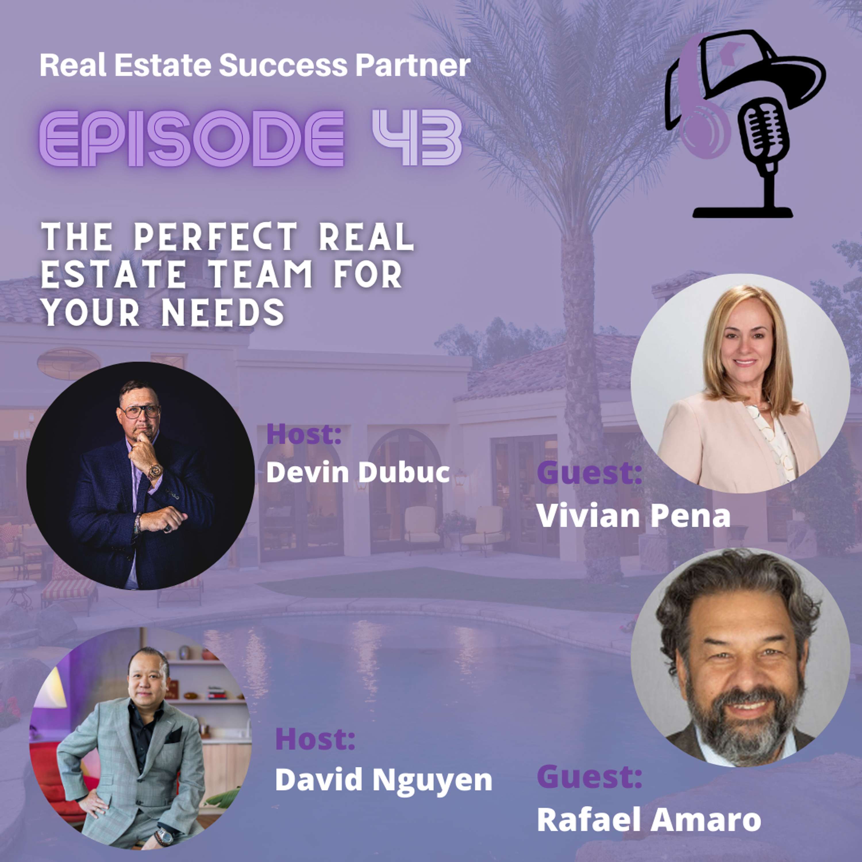 Episode 43: The Perfect Real Estate Team for Your Needs