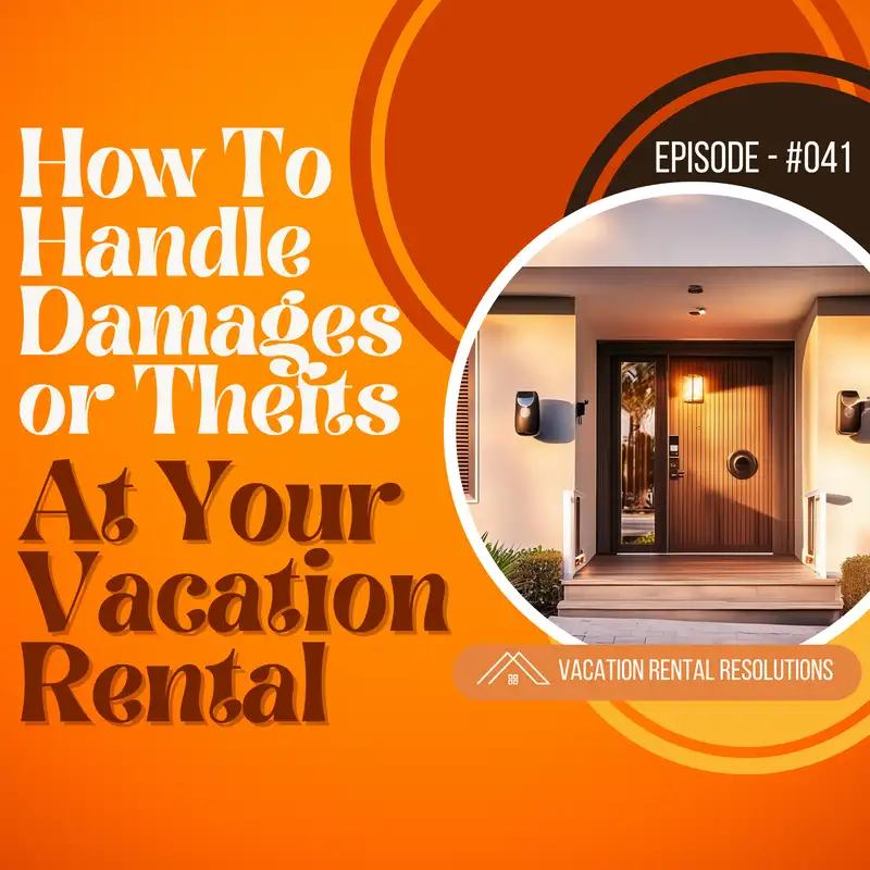 How to Handle Damages or Thefts at Your Vacation Rental-041
