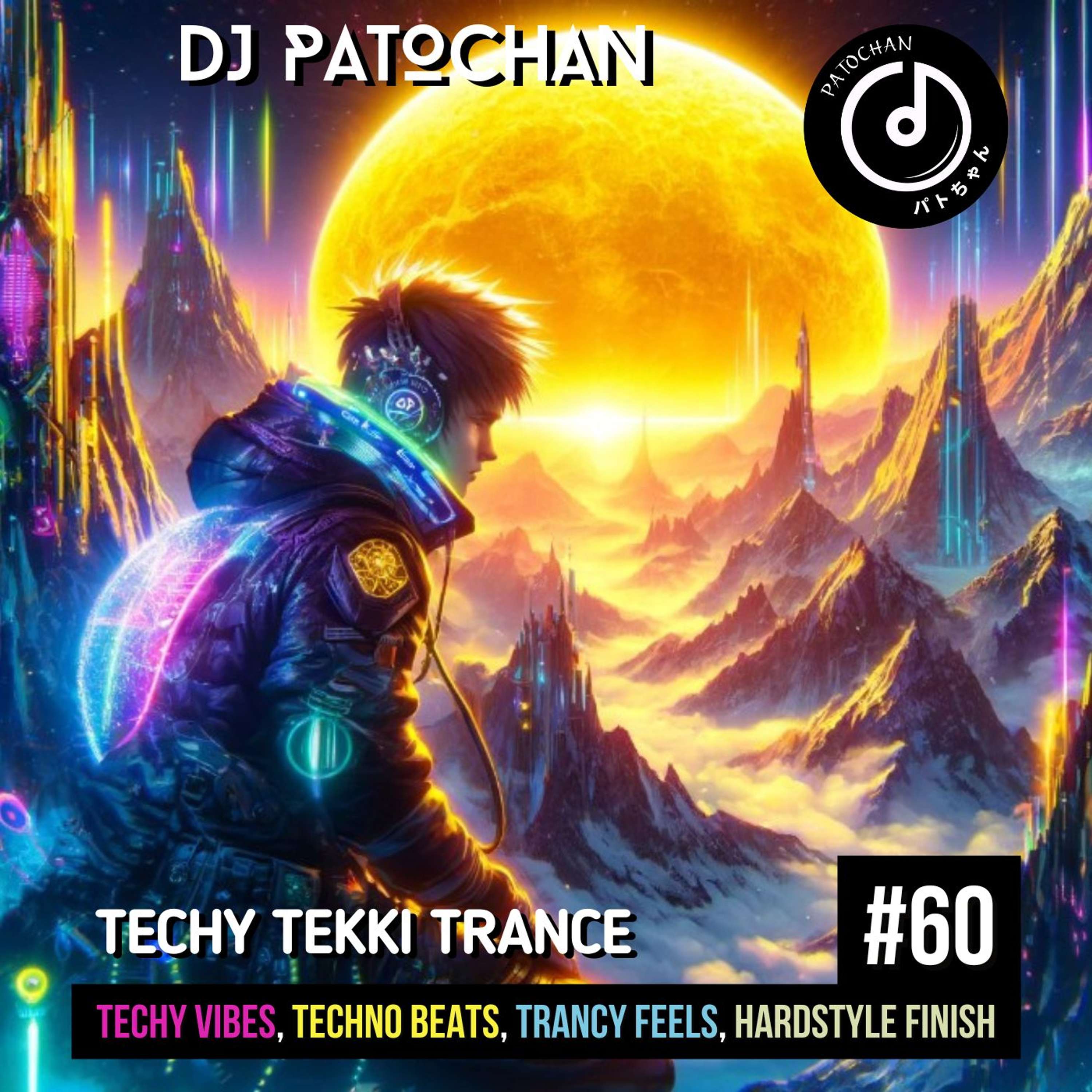 Techy Tekki Trance and Techno Episode 60