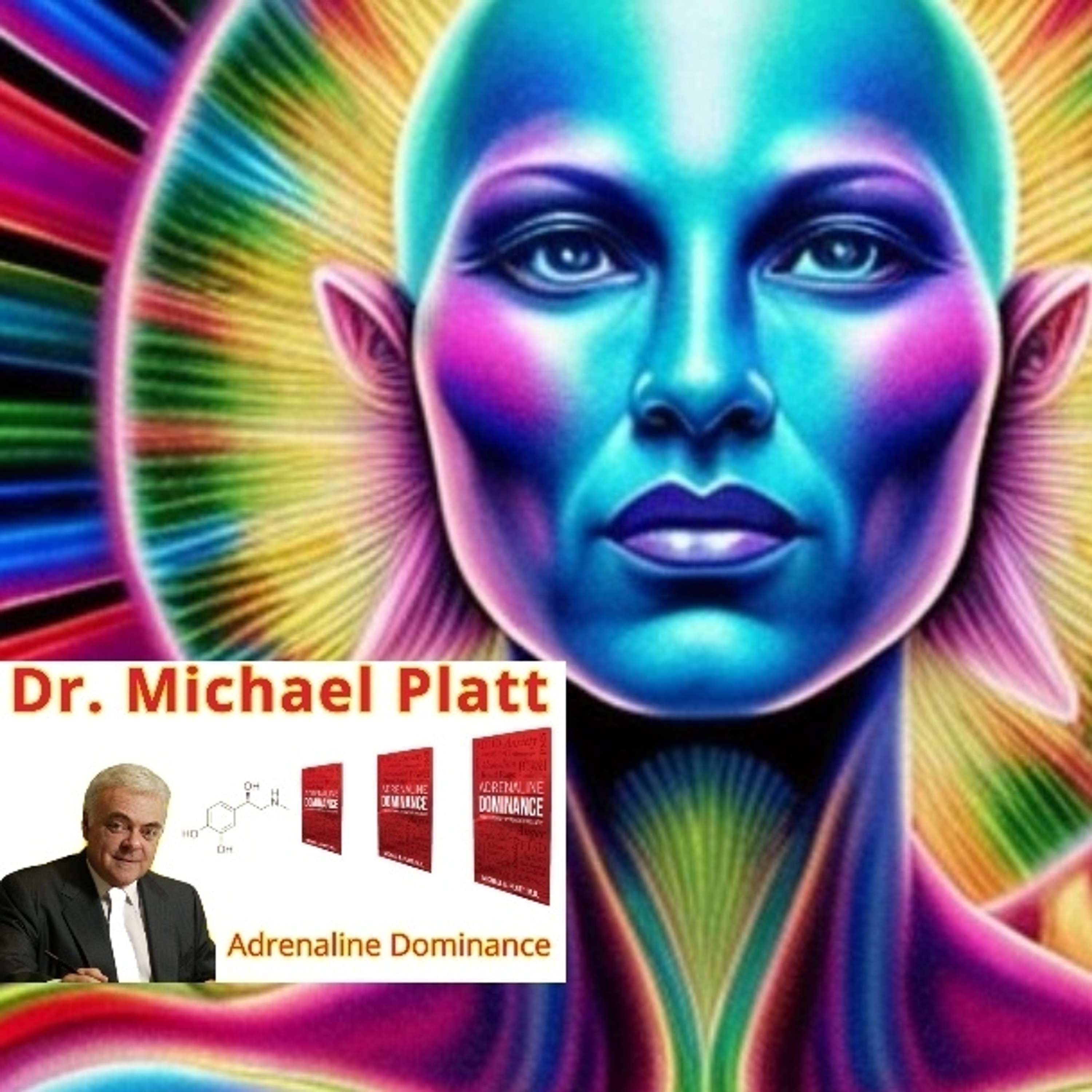 Unveiling the Hidden Power of Adrenaline: Dr. Michael E. Platt, Author of ‘Adrenaline Dominance’