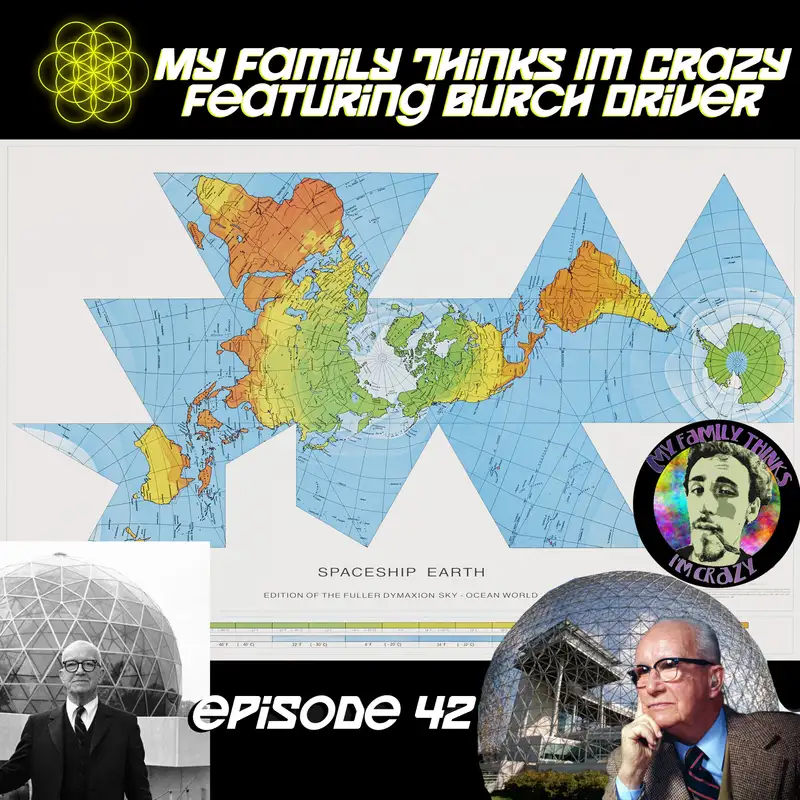 Burch Driver | R. Buckminster Fuller's Synergistic Future, Spaceship Earth, and The Green Knight