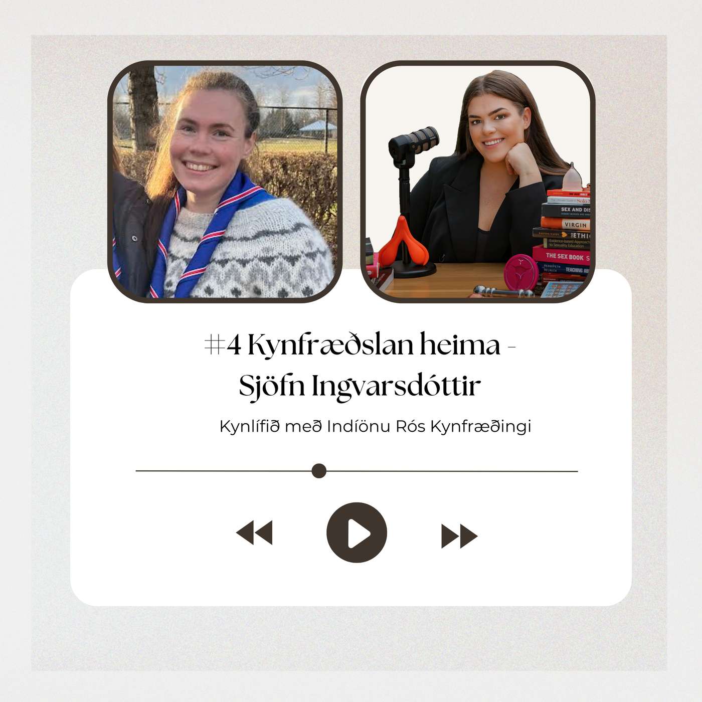 #4 Kynfræðslan heima - Sjöfn Ingvarsdóttir episode artwork