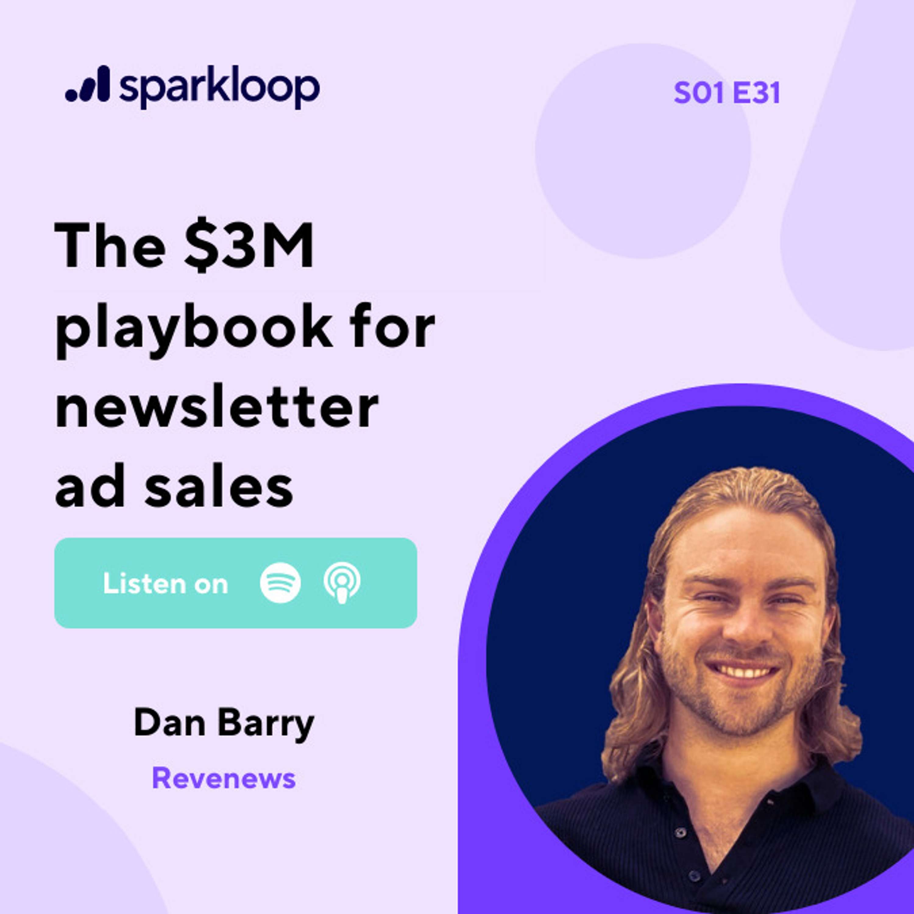 The $3M playbook for newsletter ad sales - with Dan Barry of Revenews
