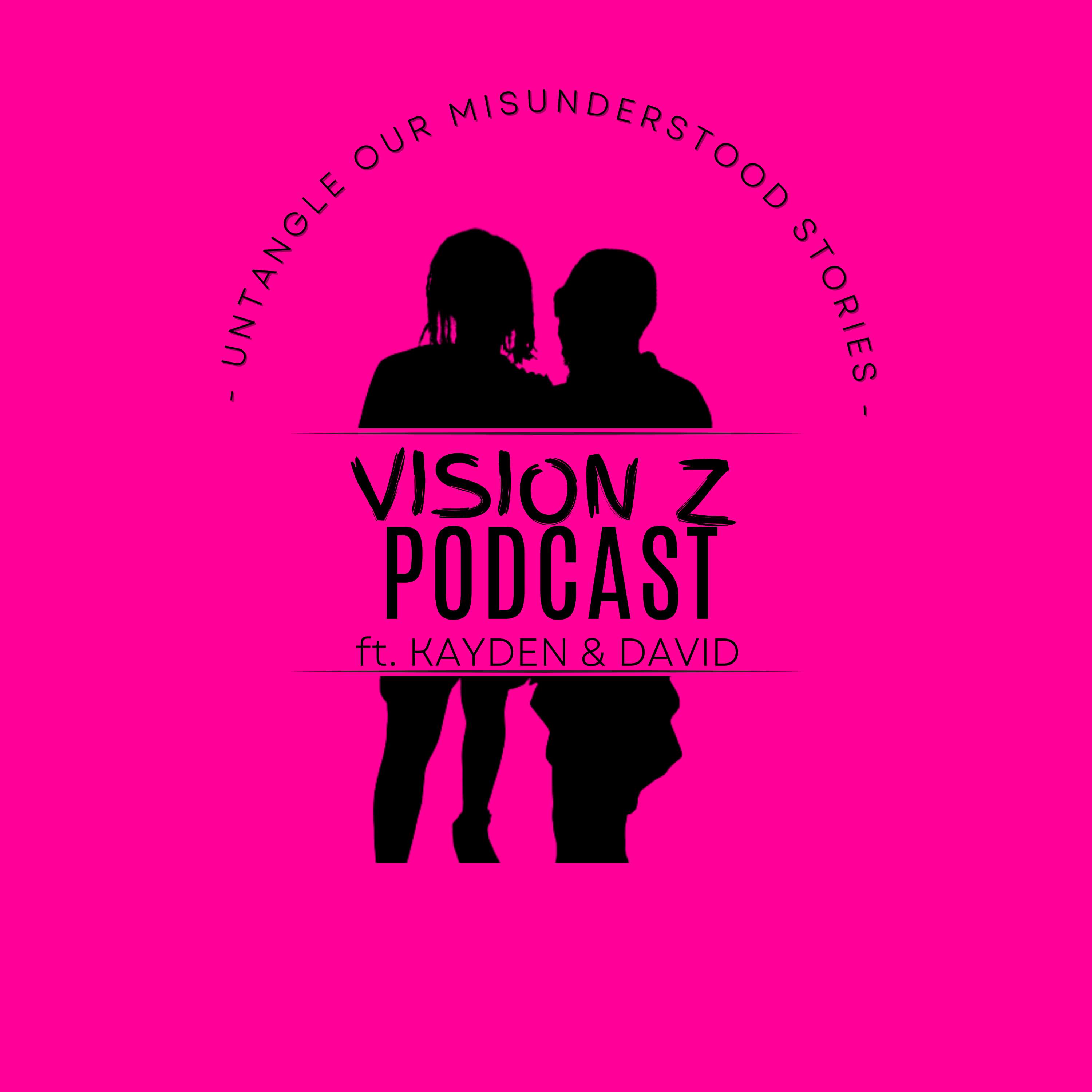Vision Z Podcast