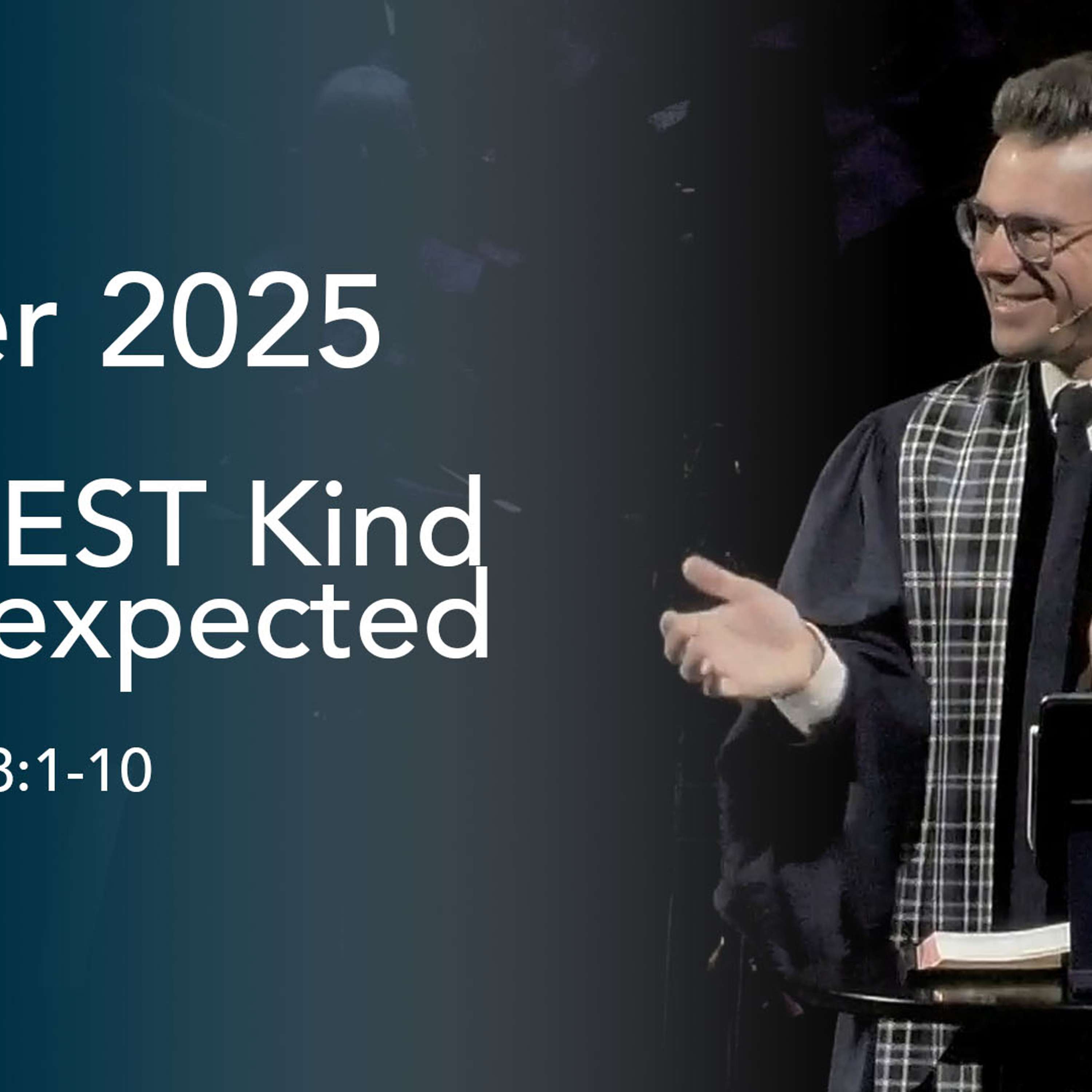 The Best Kind of Unexpected - Easter Sunday 2025