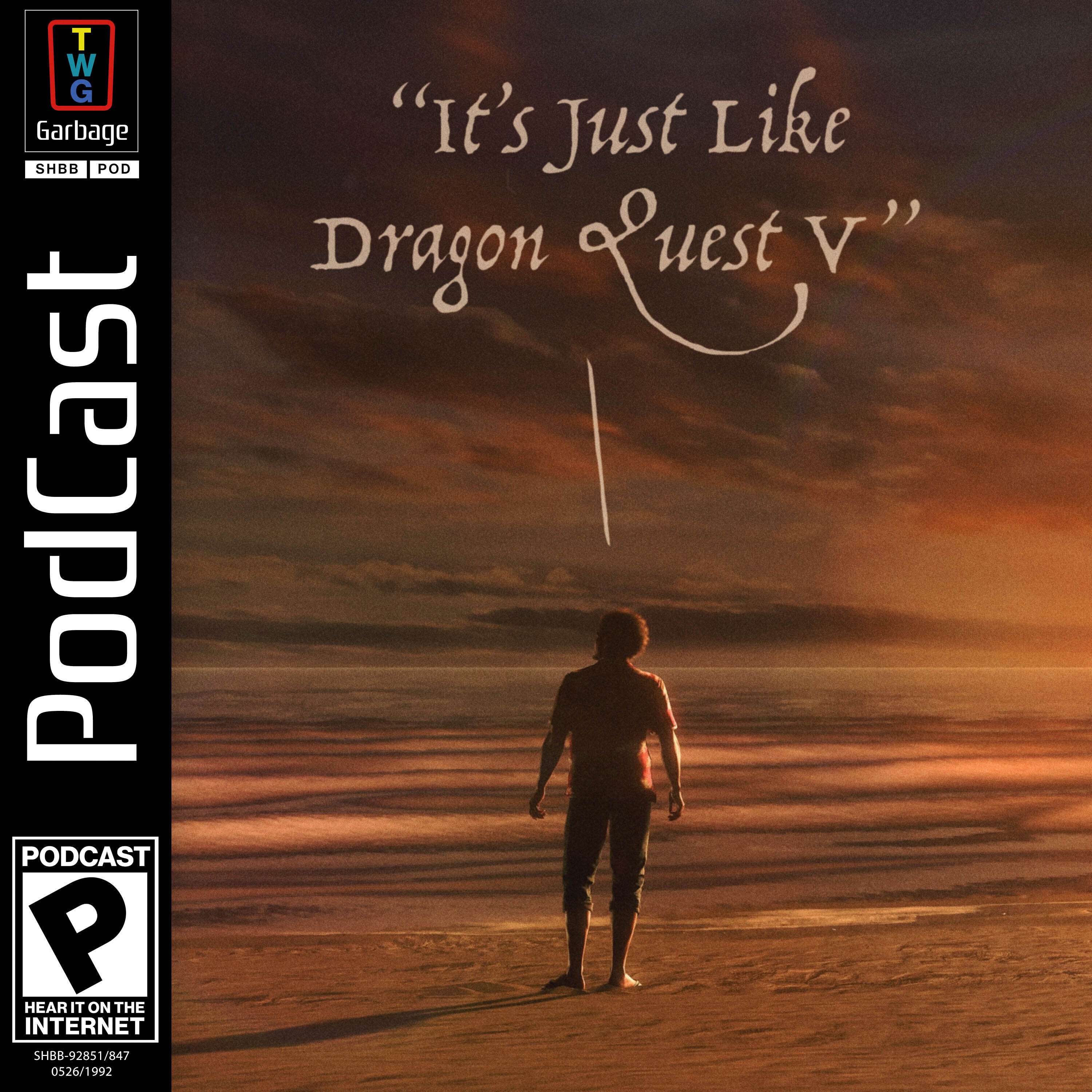 It's Just Like Dragon Quest V (feat. Tekken 8 and Like a Dragon: Infinite Wealth) - podcast episode cover