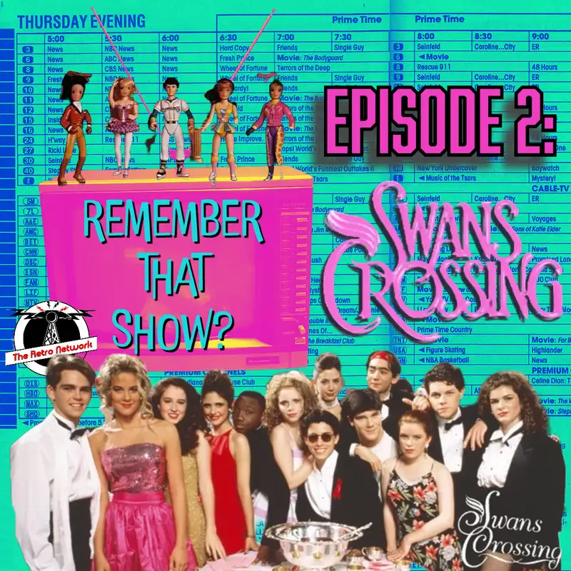 Remember That Show? Ep. 2: Swans Crossing
