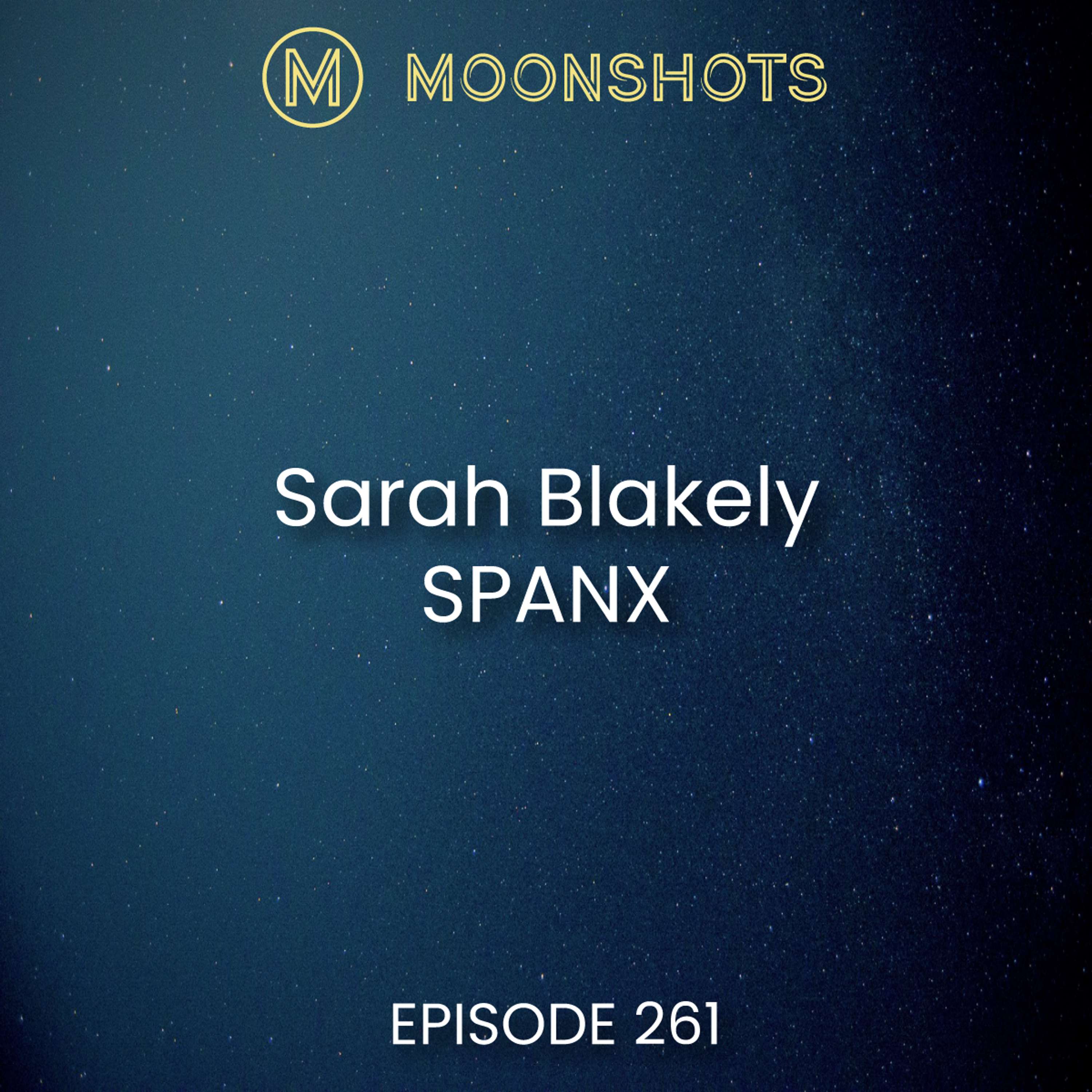 Sarah Blakely and Spanx: Embracing Failure and Self-Belief