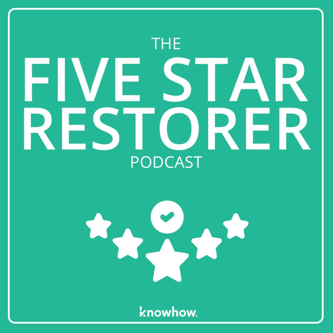 The Five-Star Restorer Podcast