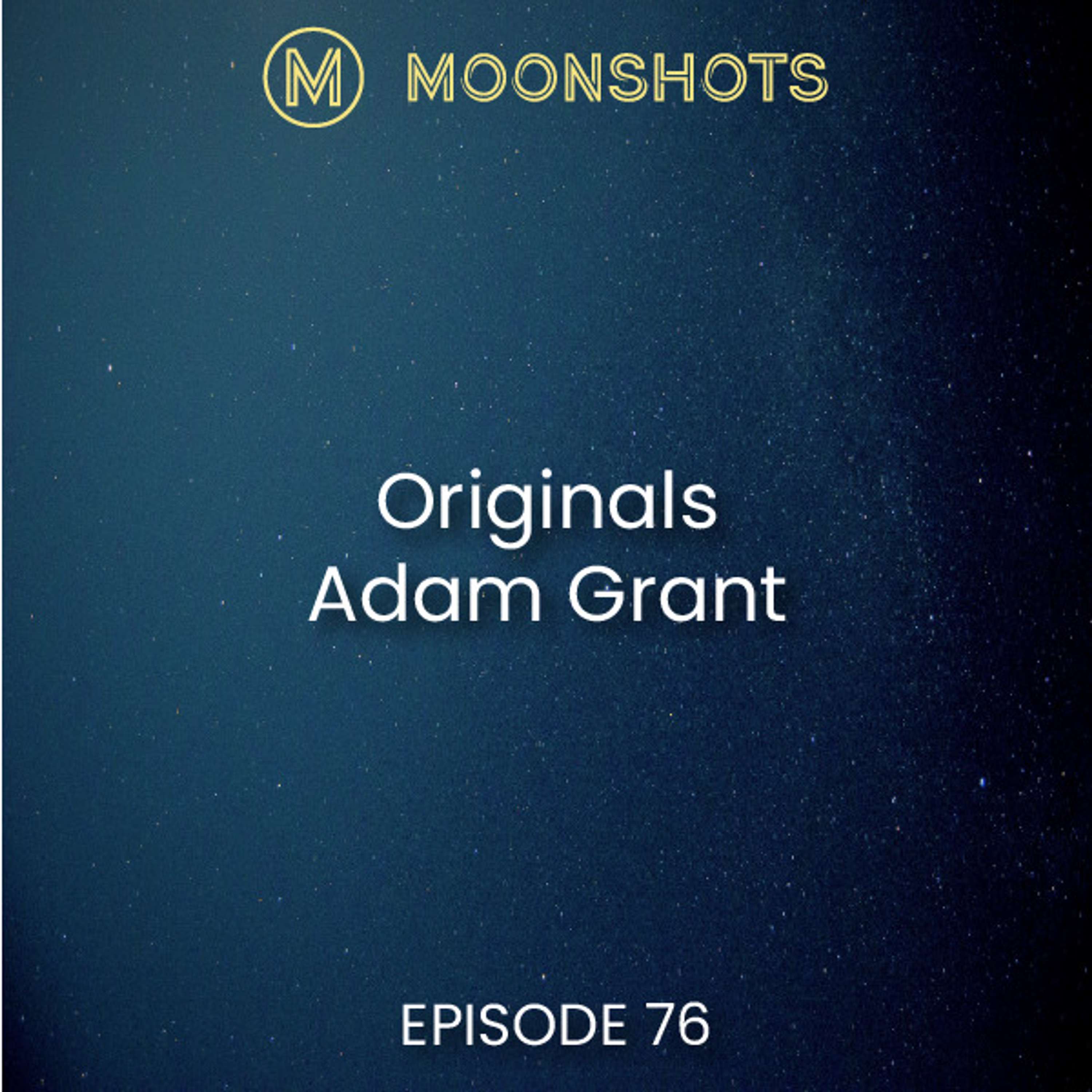 Adam Grant: Originals - How Non-Conformists Move the World