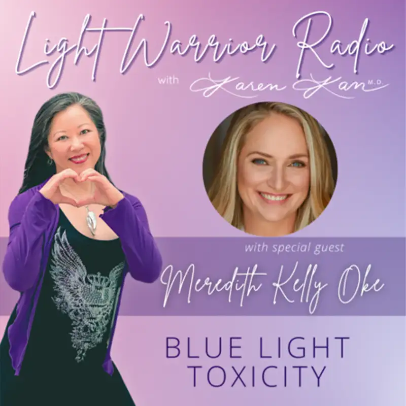 Blue Light Toxicity with Meredith Kelly Oke