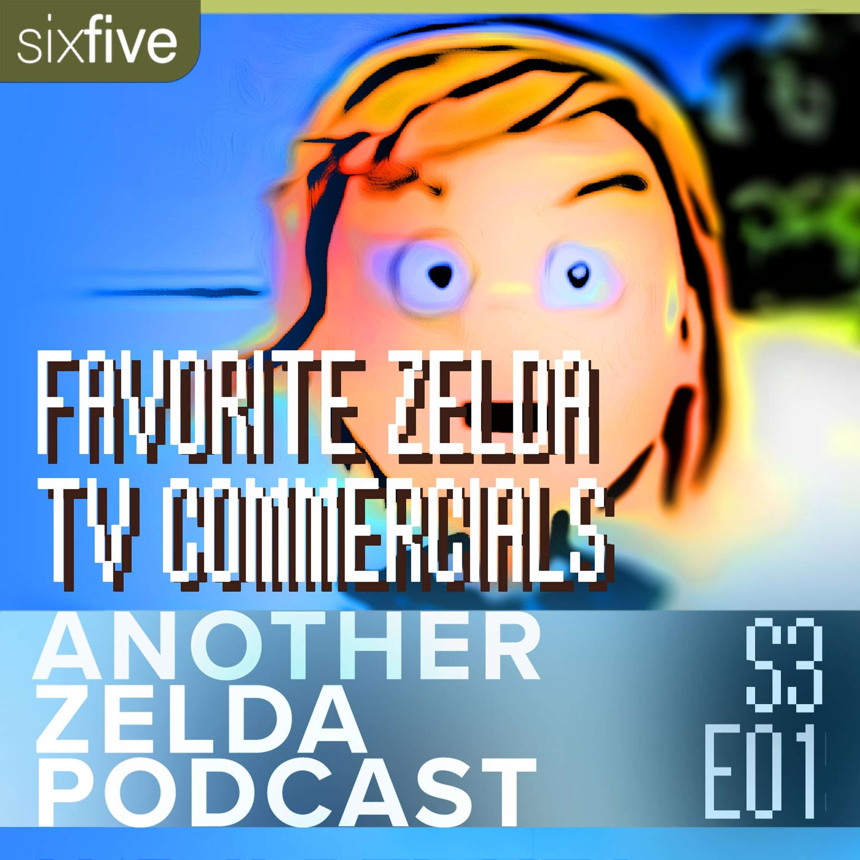 cover of episode S3 EP01 | Favorite Zelda TV Commercials