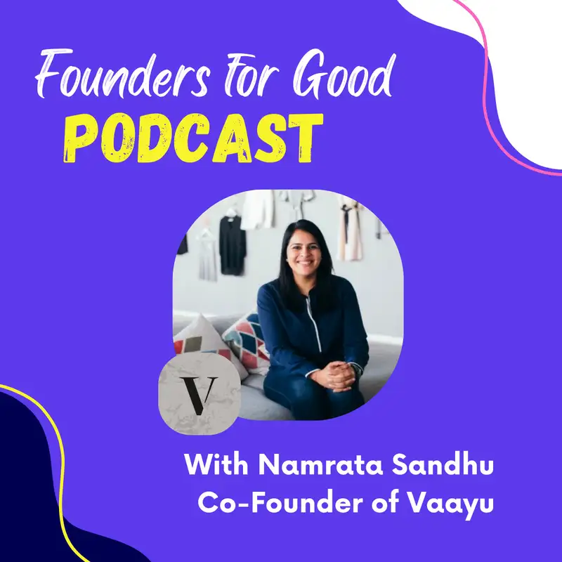 Namrata Sandhu, Vaayu: helping the retail sector become more sustainable  