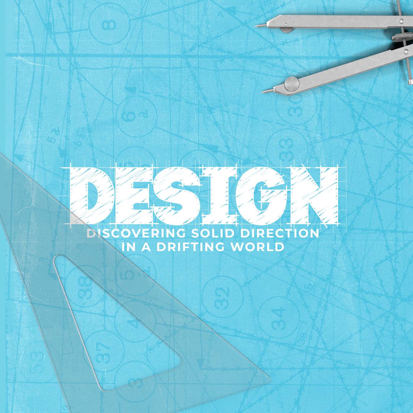 Design: Discovering Solid Direction in a Drifting World Summer 2022