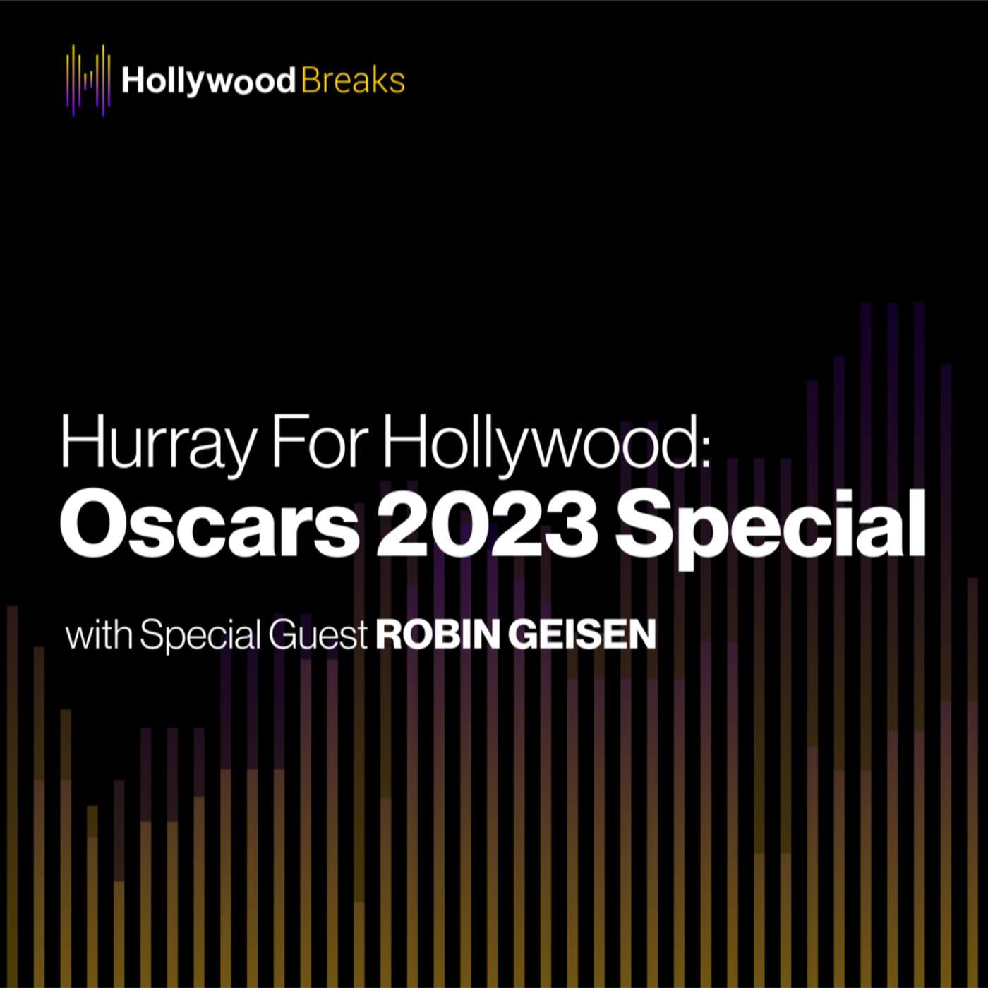 123 Hurray For Hollywood: Oscars 2023 Special with Robin Geisen