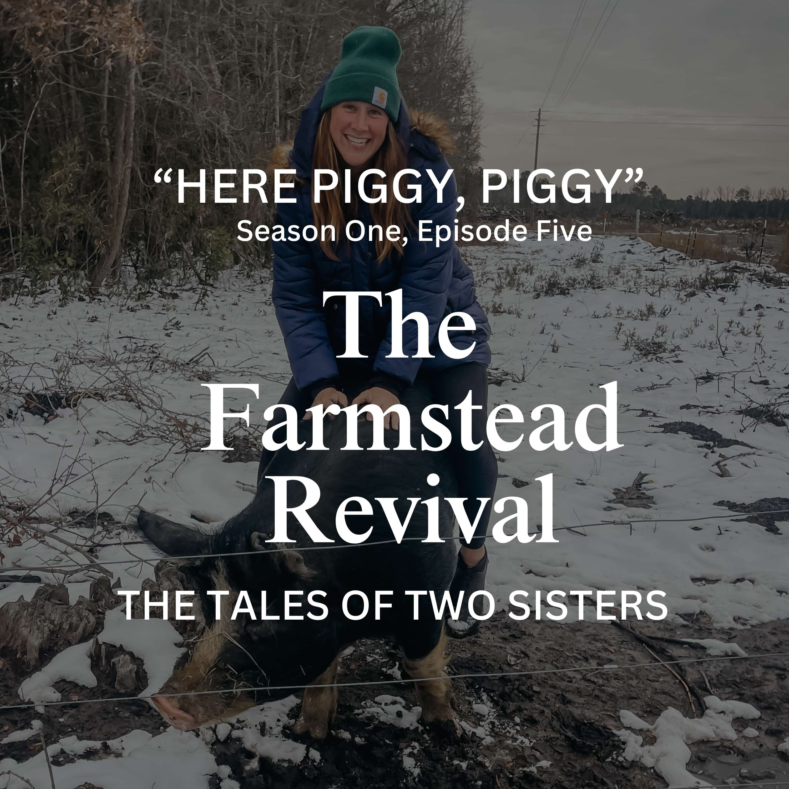 The Farmstead Revival: The Tales of Two Sisters