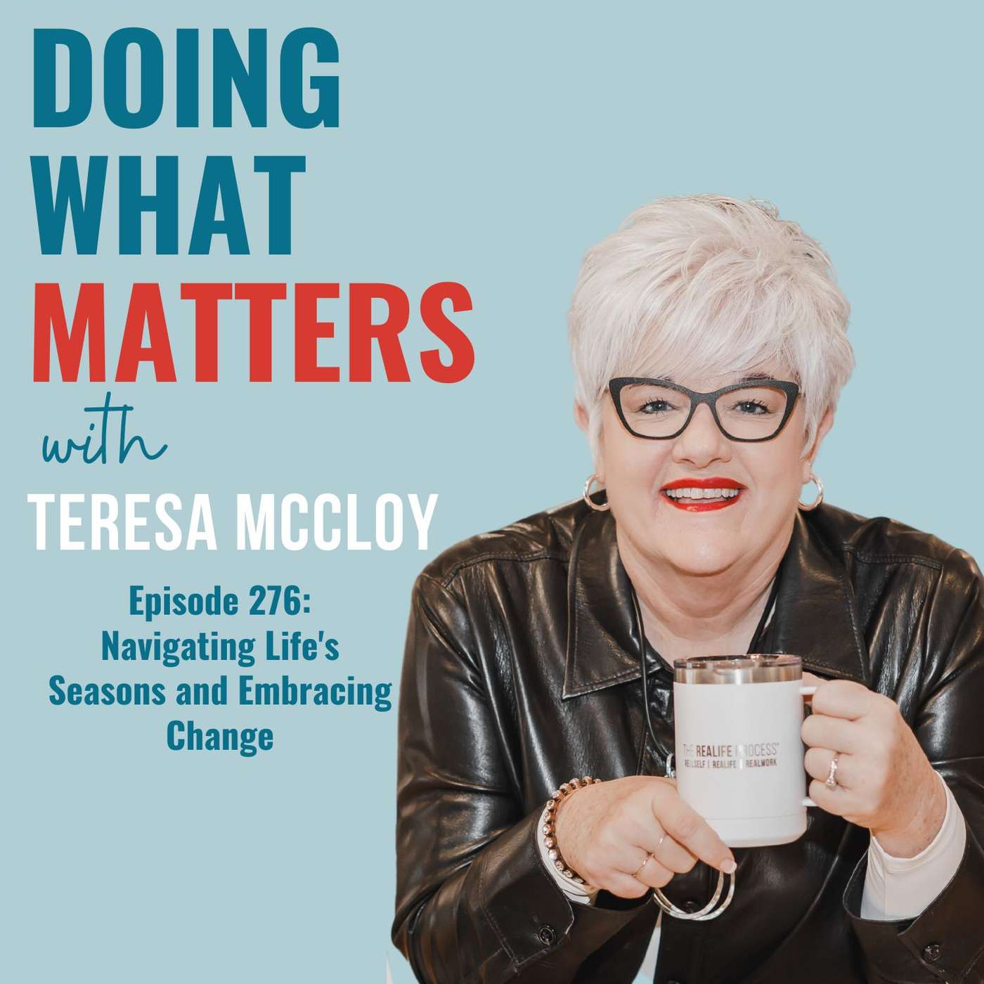 Navigating Lifes Seasons and Embracing Change DWM EP 276