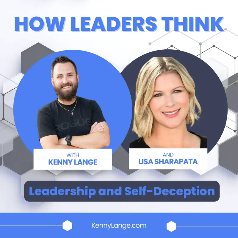 How Lisa Sharapata Thinks About Leadership and Self-Deception