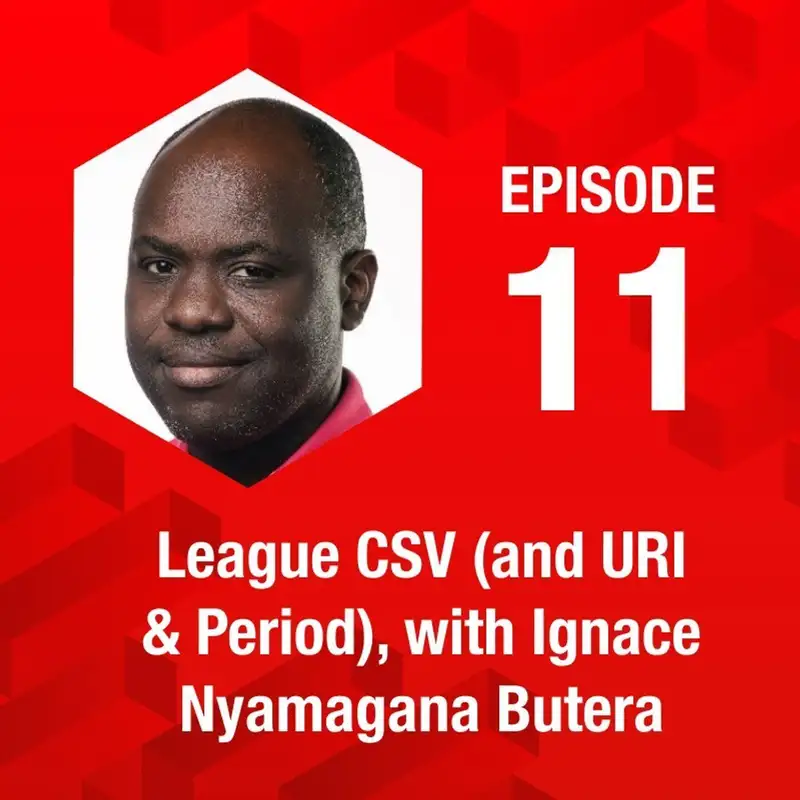 League CSV (and URI & Period), with Ignace Nyamagana Butera