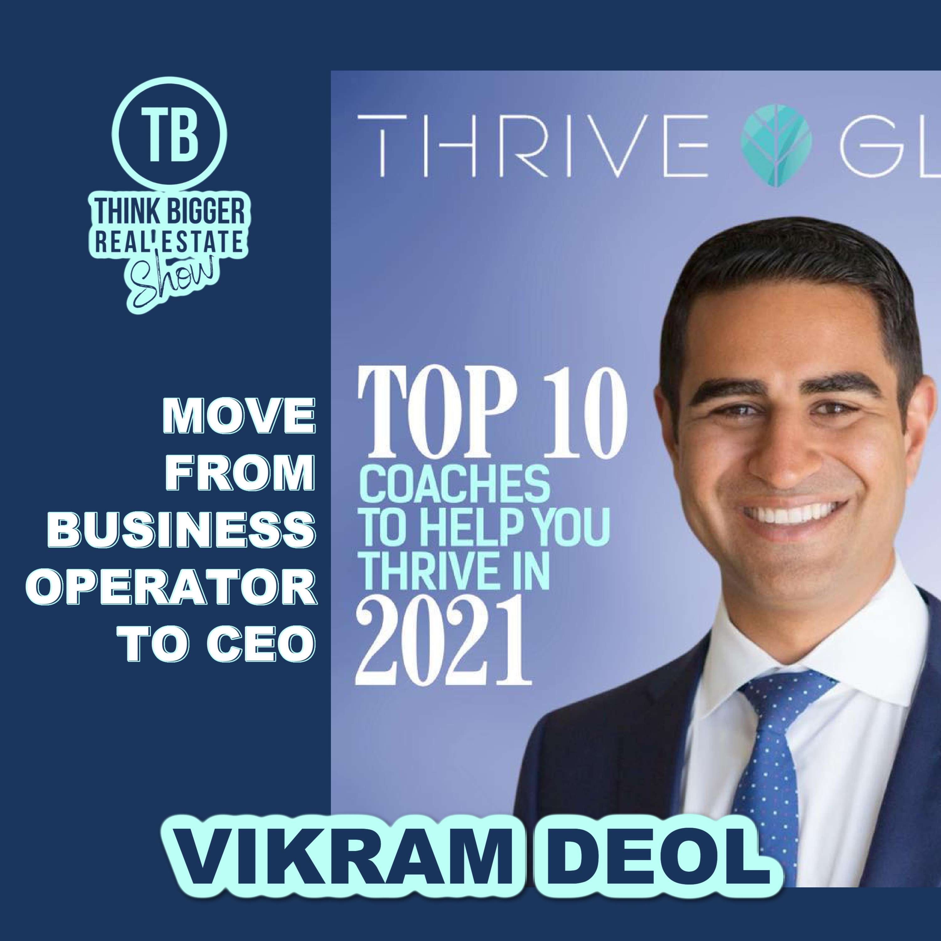 Move From Business Operator to CEO | Vikram Deol