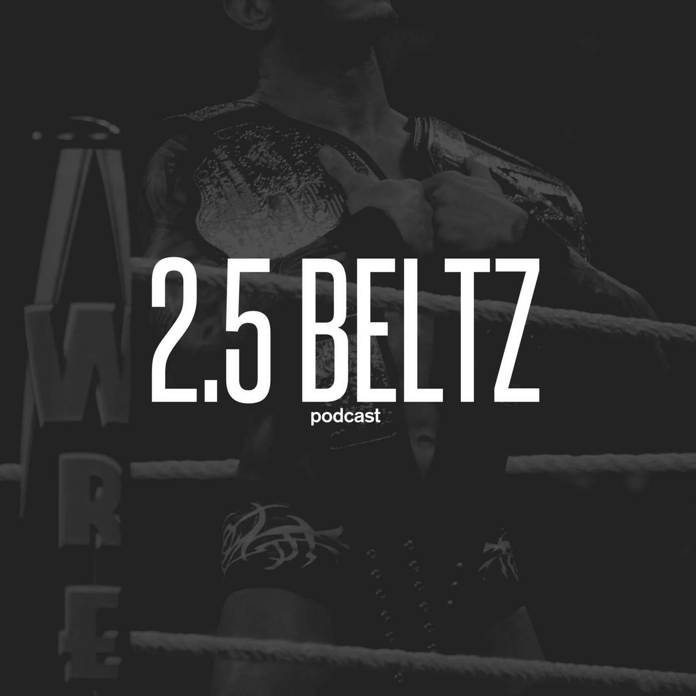 Episode 32 - 2.5 BELTZ (Feat. @JonP718 ) episode artwork