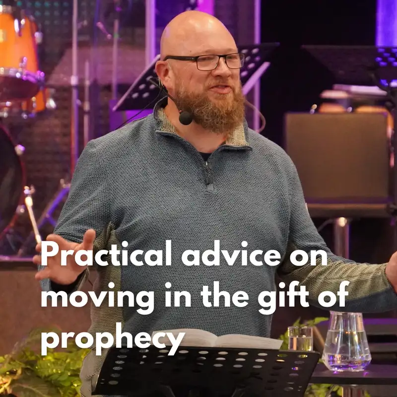 Matthew Ling: Practical advice on moving in the gift of prophecy