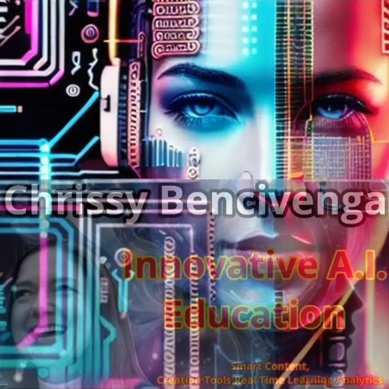 Chrissy Benciveng - Innovative A.I. Education
