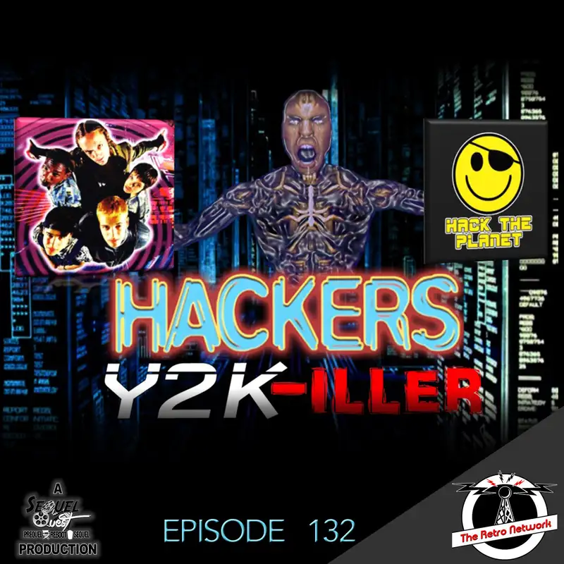 EP132 | Hackers Sequel | SequelQuest