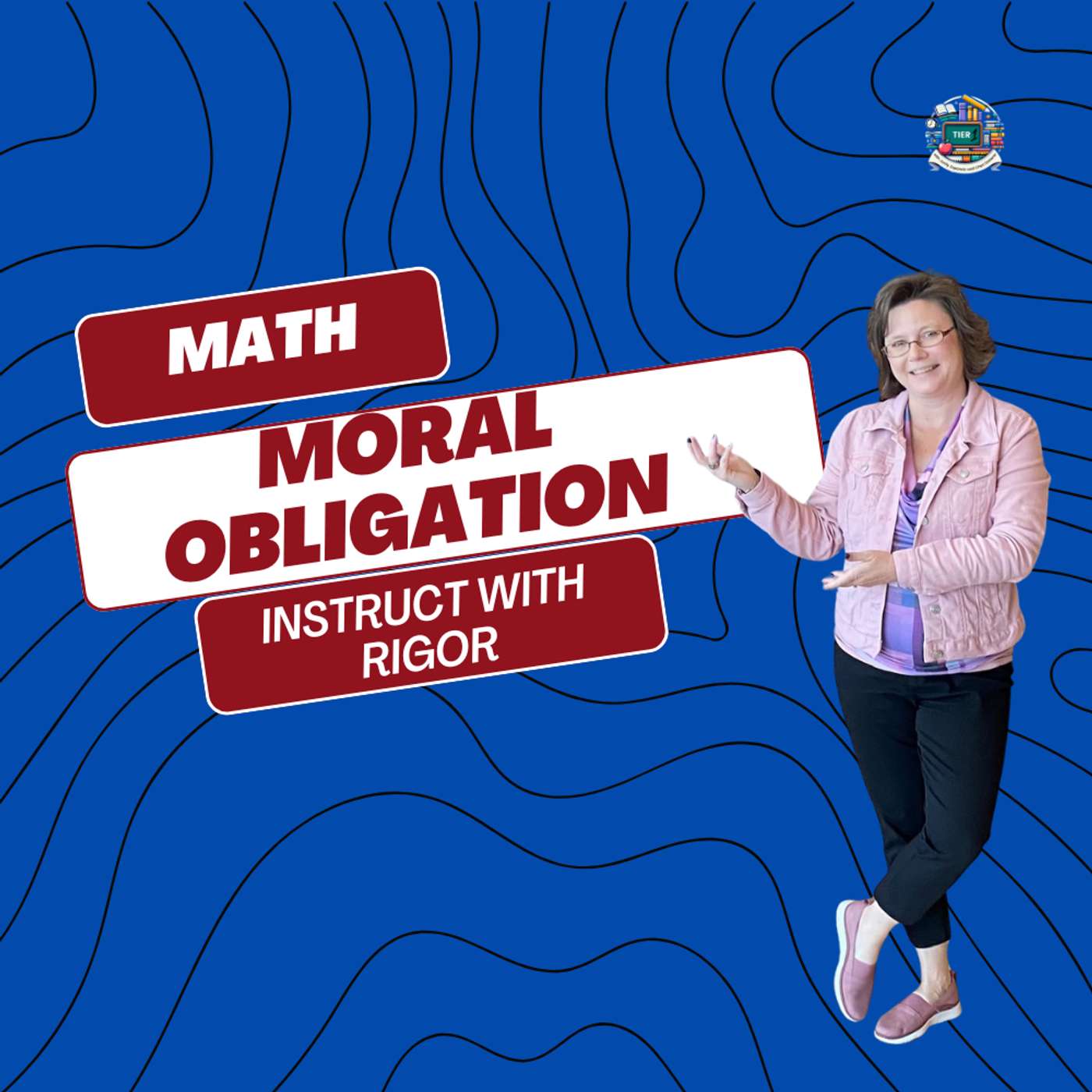 Moral Obligation in Math Education Why Good Teaching Isn’t Enough Moral Obligation in Math Education Why Good Teaching Isn’t Enough