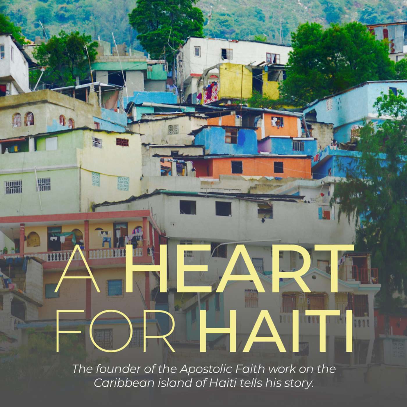 A Heart for Haiti A Heart for Haiti