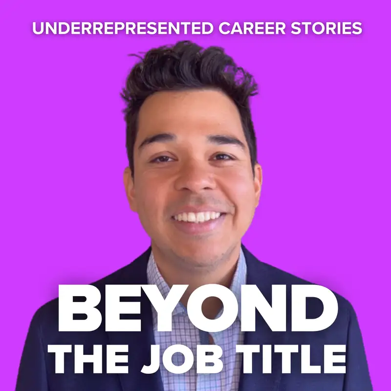 Beyond The Job Title | Underrepresented Career Stories