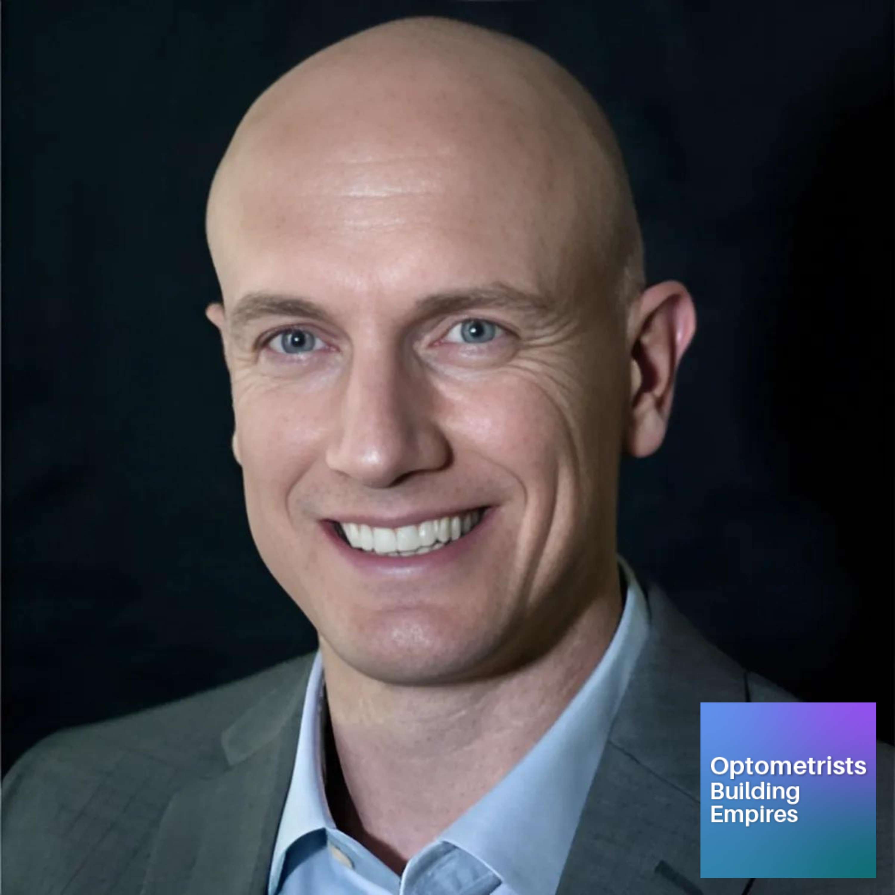 Mastering Emotional Leadership - Chad Fleming - Optometrists Building Empires - Episode # 009