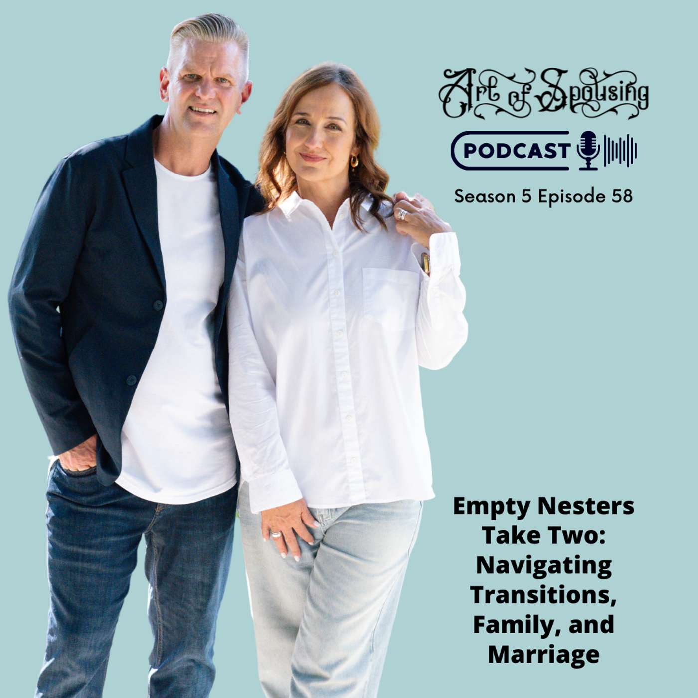 Empty Nesters Take Two: Navigating Transitions, Family, and Marriage