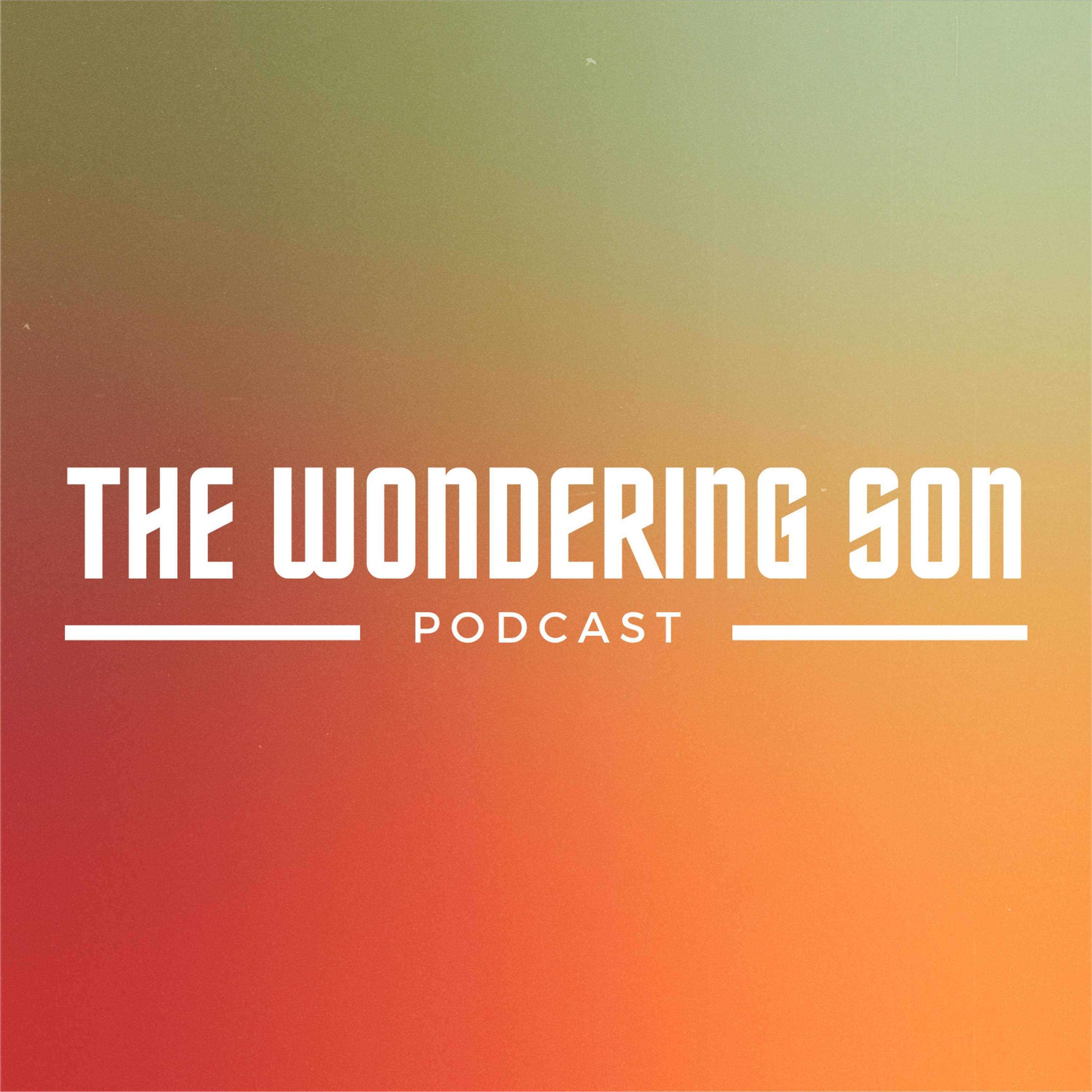 The Wondering Son Podcast