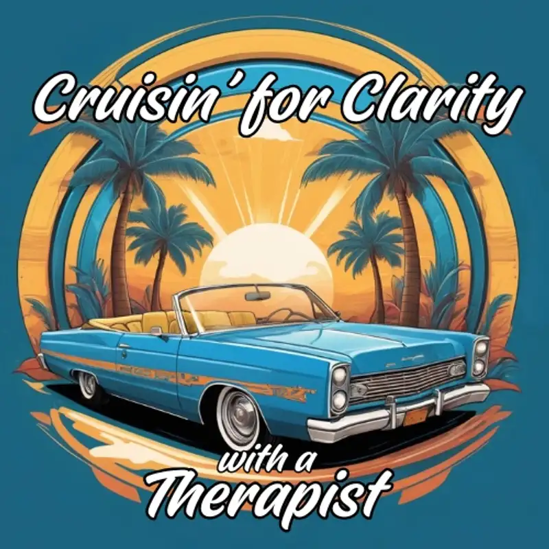 Cruisin' for Clarity with a Therapist