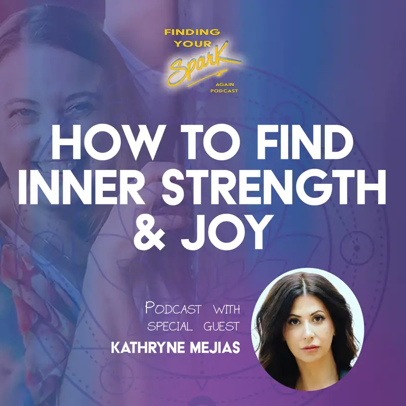 How to Find Inner Strength & Joy