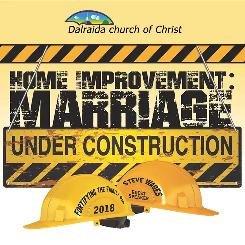Frtifying the Family | Marriage Under Constructions - Pt. 3 (Steve Wages)