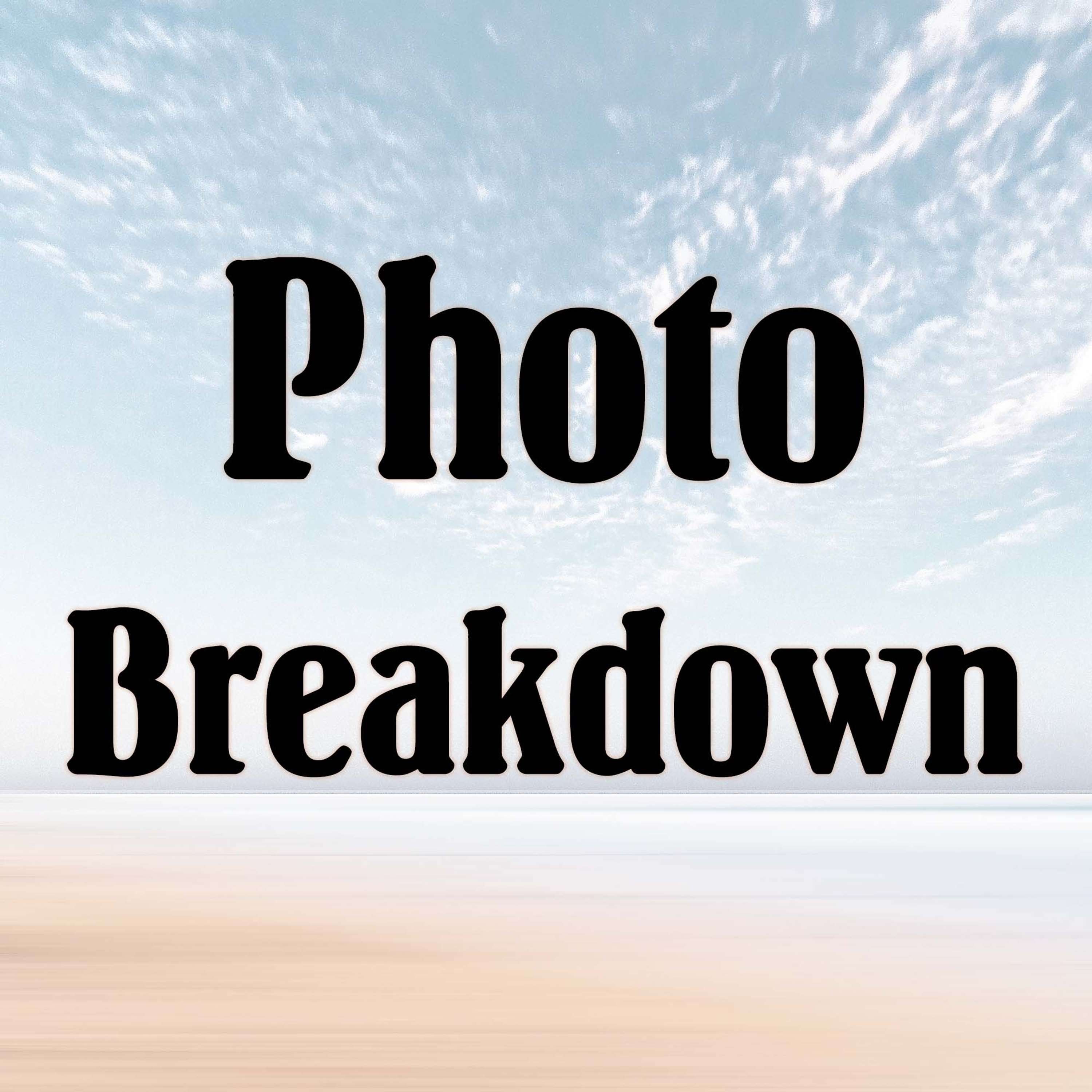 Photo Breakdown