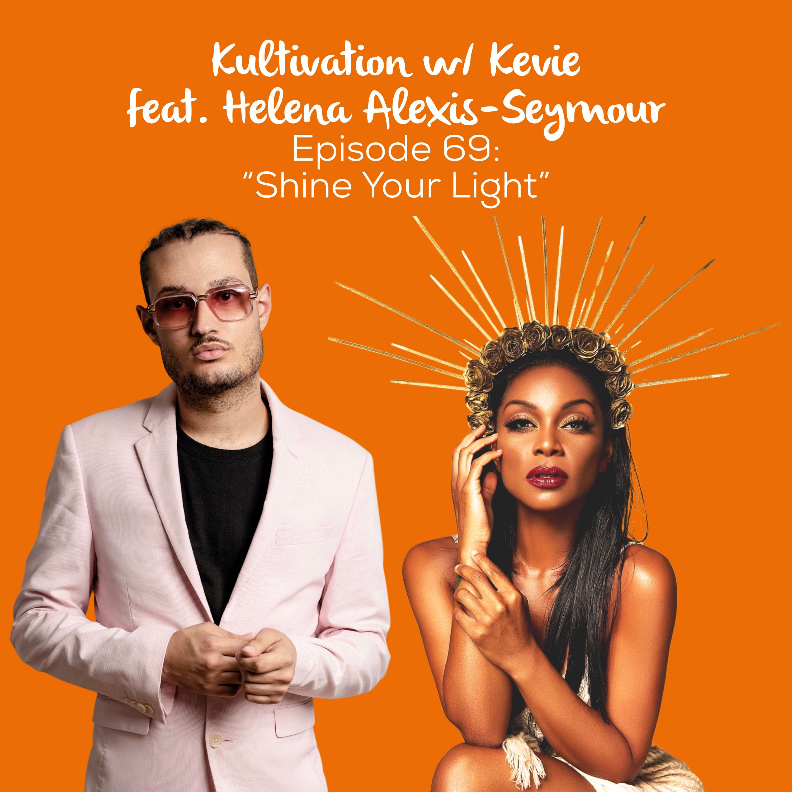 Kultivation with Kevie: A Self-Empowerment Podcast | Cultivating Courage, Confidence, Consistency & Creativity