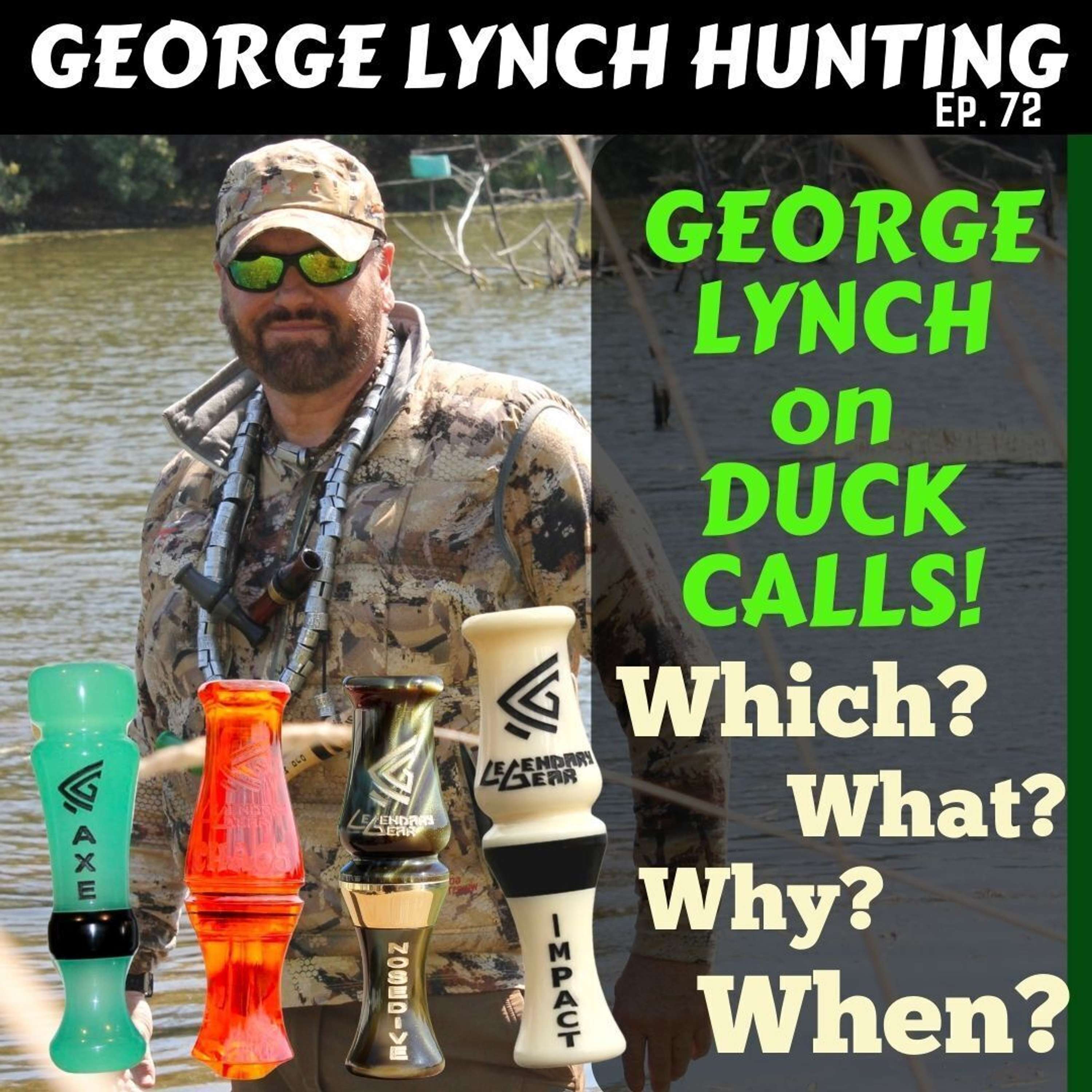 GEORGE LYNCH on DUCK CALLS! Which? What? Why? When?
