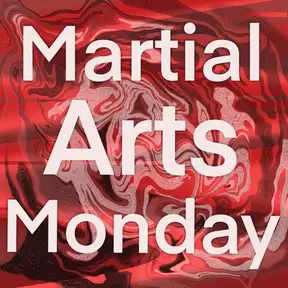 Martial Arts Monday 