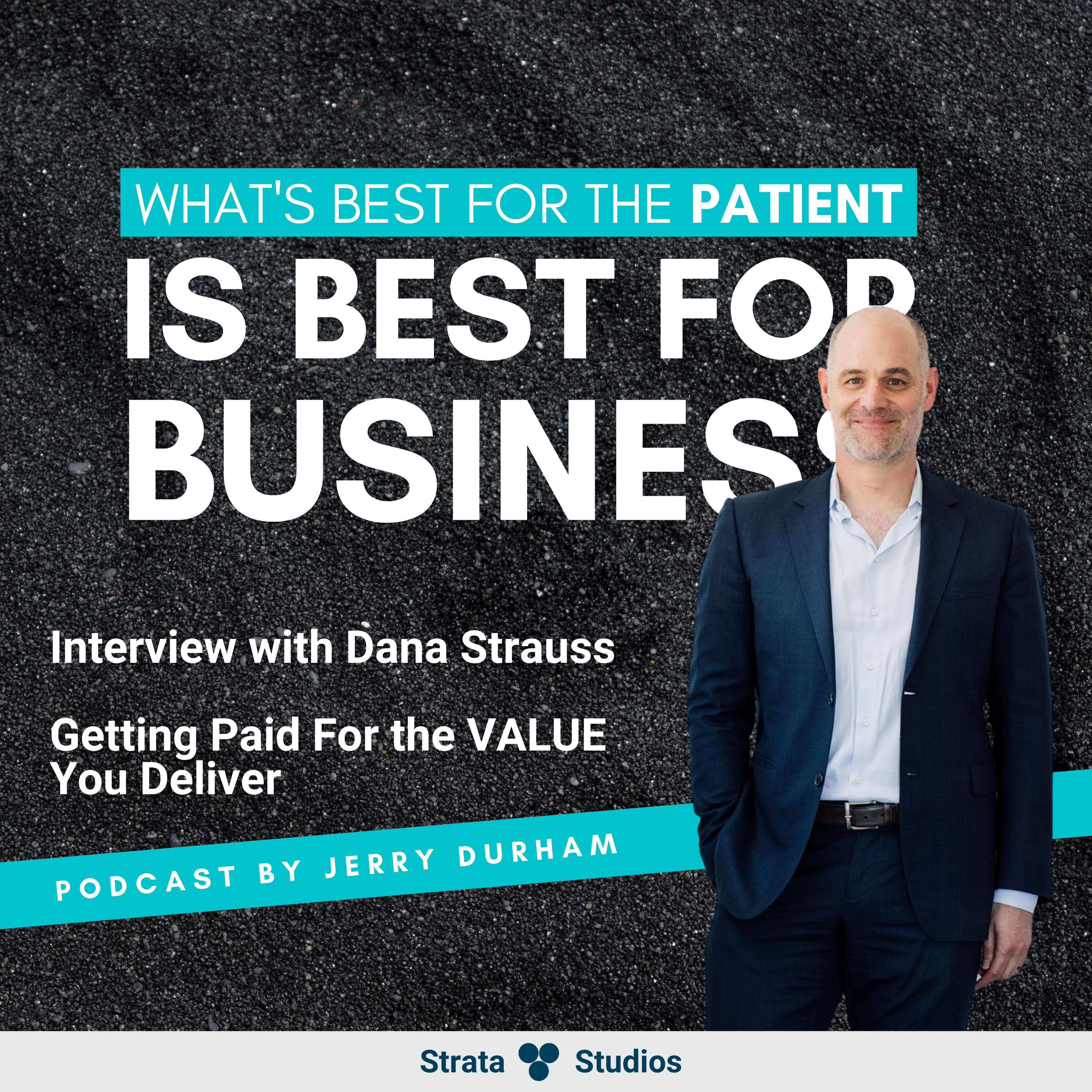 Getting Paid for the VALUE You Deliver. It’s Happening Today and YOU NEED TO GET ONBOARD! Interview with Dana Strauss