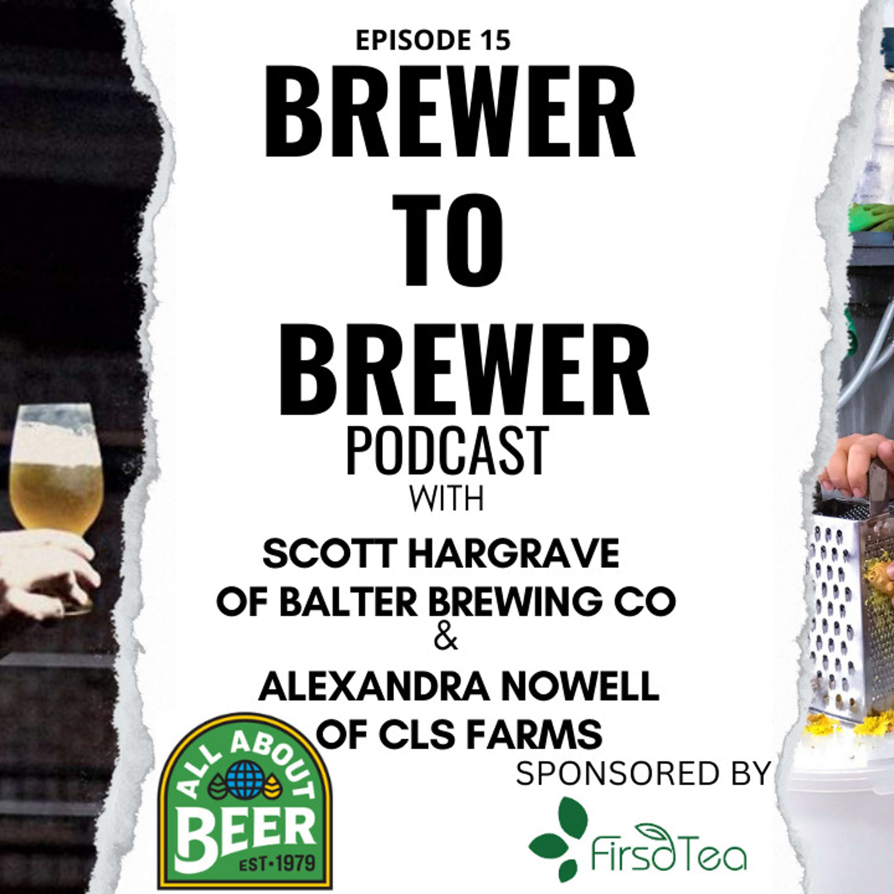 Brewer to Brewer: Scott Hargrave and Alexandra Nowell (Ep. 15)